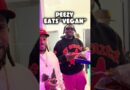 PEEZY EATS VEGAN AND SAID THIS!!
